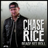 Chase Rice - Ready Set Roll EP