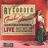 Ry Cooder & Corridos Famosos - Live In San Francisco