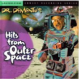 Dr. Demento - Dr. Demento's Hits From Outer Space