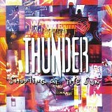 Thunder - Shooting At The Sun