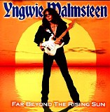 Yngwie Malmsteen - Far Beyond The Rising Sun