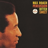 Max Roach - Percussion Bitter Sweet