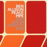 Ben Allison - Peace Pipe