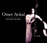 Omer Avital - Suite of the East