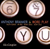 Anthony Branker & Word Play - Dialogic