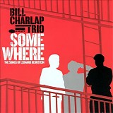 Bill Charlap Trio - Somewhere: The Songs of Leonard Bernstein