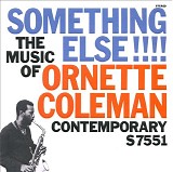 Ornette Coleman - Something Else!!!!