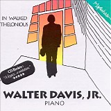 Walter Davis, Jr. - In Walked Thelonious