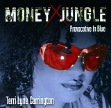 Terri Lyne Carrington - Money Jungle: Provocative In Blue