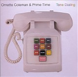 Ornette Coleman & Prime Time - Tone Dialing