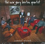 The New Gary Burton Quartet - Common Ground