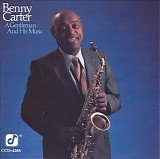 Benny Carter - A Gentleman And His Music