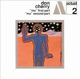 Don Cherry - Mu - parts 1 & 2
