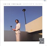 Chico Freeman - Destiny's Dance