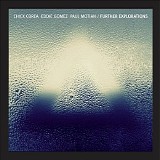 Chick Corea - Further Explorations