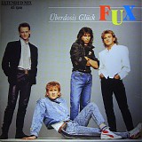 Fux - Ãœberdosis GlÃ¼ck