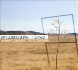 Dave Douglas Quintet - Time Travel