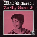 Walt Dickerson - To My Queen