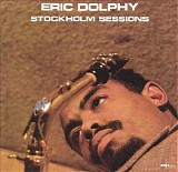 Eric Dolphy - Stockholm Sessions