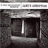 Jane's Addiction - Up From The Catacombs: The Best Of Jane's Addiction