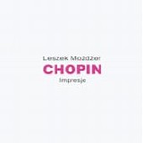 Leszek MOÅ»DÅ»ER - 1994: Chopin Impresje