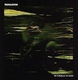 Tribulation - the Formulas of Death