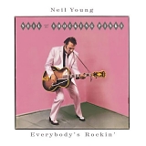 Neil Young & The Shocking Pinks - Everybody's Rockin'