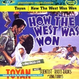 Toyan - How The West Was Won