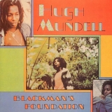 Hugh Mundell - Blackman's Foundation