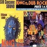 Sir Coxsone Sound - King Of The Dub Rock Parts 1 & 2