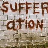 Niney The Observer - Sufferation : The Deep Roots Of Niney The Observer