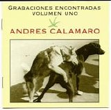 Andres Calamaro - Grabaciones encontradas - Volumen uno