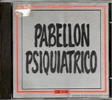 Pabellon Psiquiatico - Pabellon Psiquiatico