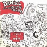 Daniel HigiÃ©nico y la Cuartet de BaÃ±o Band - Flipando el doble