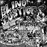 Blind Justice - Mischief