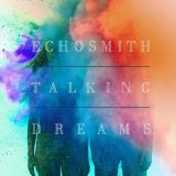 Echosmith - Talking Dreams