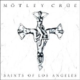 MÃ¶tley CrÃ¼e - Saints Of Los Angeles