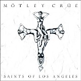 MÃ¶tley CrÃ¼e - Saints Of Los Angeles