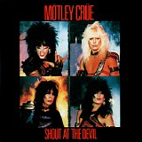 MÃ¶tley CrÃ¼e - Shout At The Devil (1999 Remaster)