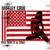 MÃ¶tley CrÃ¼e - Red, White & CrÃ¼e