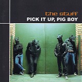 The Stuff - Pick It Up, Big Boy