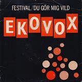 Ekovox - Festival / Du GÃ¶r Mig Vild