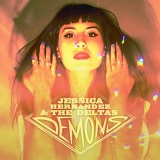 Jessica Hernandez & the Deltas - Demons EP