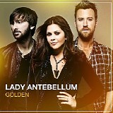 Lady Antebellum - Golden