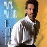Watson, Wayne - The Fine Line