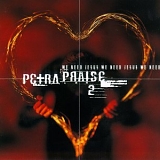 Petra - Petra Praise 2 - We Need Jesus