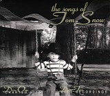 Snow, Tom - The songs of Tom Snow
