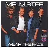 Mr. Mister - I Wear the Face