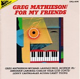Mathieson, Greg - For My Friends