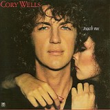 Wells, Cory - Touch me